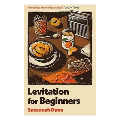 Levitation for Beginners - Dunn, Suzannah