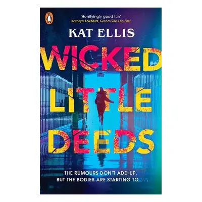 Wicked Little Deeds - Ellis, Kat