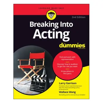 Breaking Into Acting For Dummies, 2nd Edition - Garrison, L