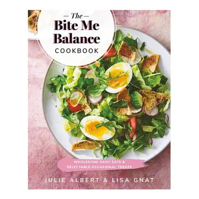 Bite Me Balance Cookbook - Albert, Julie a Gnat, Lisa