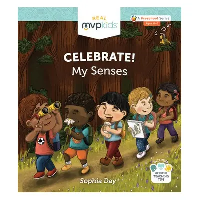 CELEBRATE MY SENSES - DAY, SOPHIA