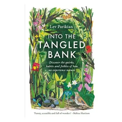 Into The Tangled Bank - Parikian, Lev