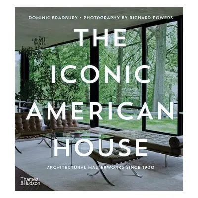 Iconic American House - Bradbury, Dominic