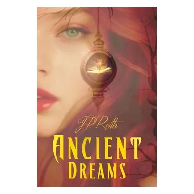 Ancient Dreams - Roth, Jp