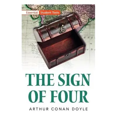 Essential Student Texts: The Sign of Four - Conan Doyle, Arthur