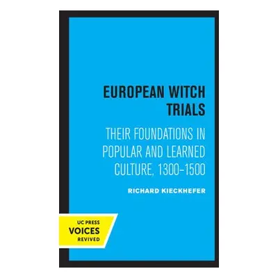 European Witch Trials - Kieckhefer, Richard