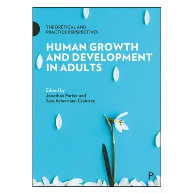 Human Growth and Development in Adults