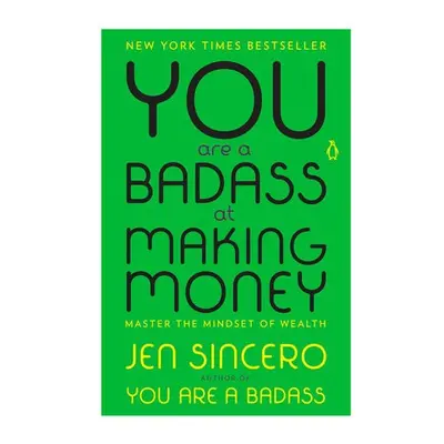 You Are a Badass at Making Money