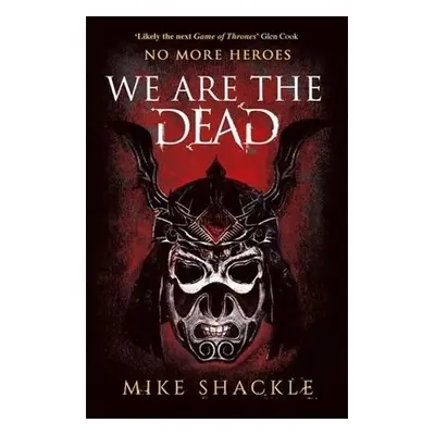 We Are The Dead - Shackle, Mike