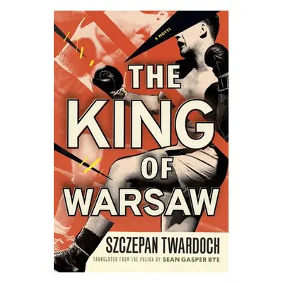 King of Warsaw - Twardoch, Szczepan