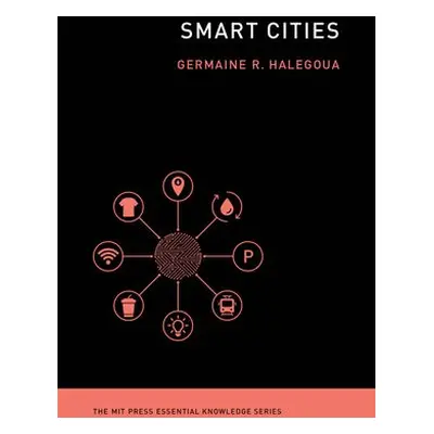 Smart Cities - Halegoua, Germaine (Professor and Director of Undergraduate Studies, Kansas Unive