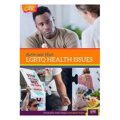 Body and Mind: Lgbtq Health Issues - Quist, Jeremy