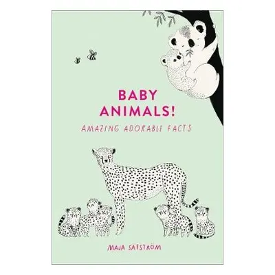 Baby Animals! - Safstrom, Maja