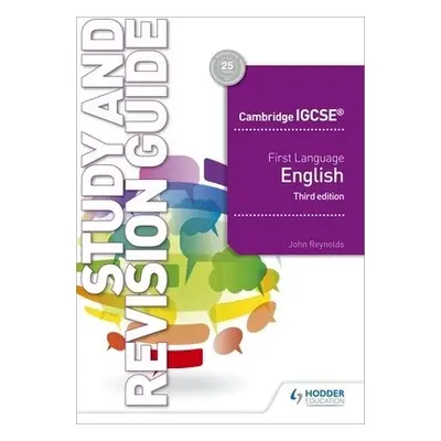 Cambridge IGCSE First Language English Study and Revision Guide 3rd edition - Reynolds, John