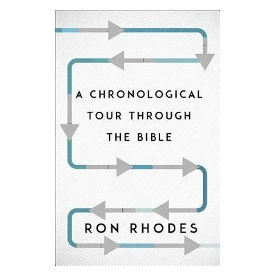 Chronological Tour Through the Bible - Rhodes, Ron