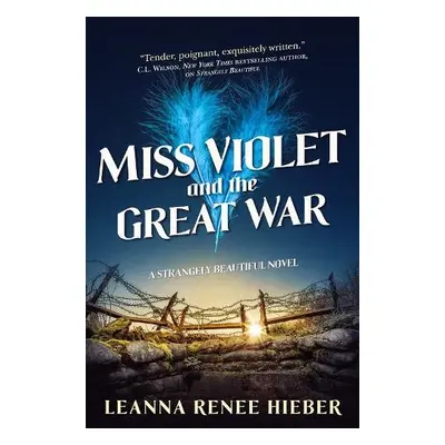 Miss Violet and the Great War - Hieber, Leanna Renee