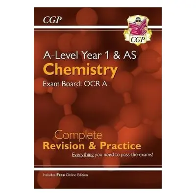 A-Level Chemistry: OCR A Year 1 a AS Complete Revision a Practice with Online Edition - CGP Book