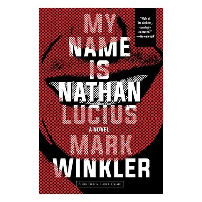 My Name is Nathan Lucius - Winkler, Mark