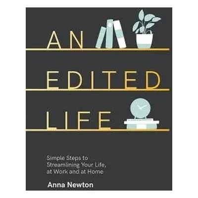 Edited Life - Newton, Anna