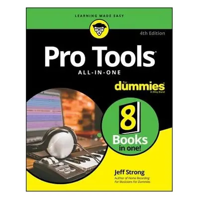 Pro Tools All-in-One For Dummies - Strong, Jeff