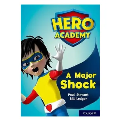 Hero Academy: Oxford Level 12, Lime+ Book Band: A Major Shock - Stewart, Paul