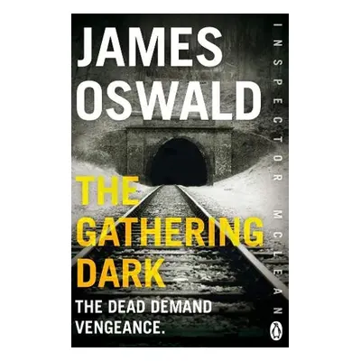 Gathering Dark - Oswald, James