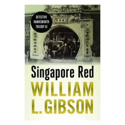 Singapore Red - Gibson, William