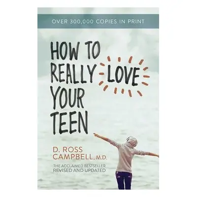 Ht Really Love Your Teen - Campbell, Ross