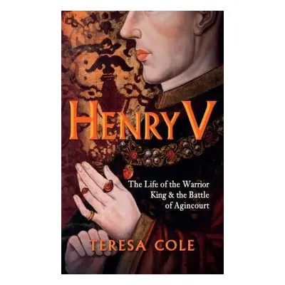 Henry V - Cole, Teresa