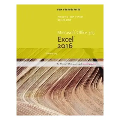 New Perspectives Microsoft? Office 365 a Excel 2016 - DesJardins, Carol (St. Clair County Commun