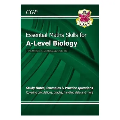 A-Level Biology: Essential Maths Skills - CGP Books