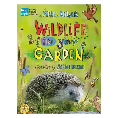 RSPB Wildlife in Your Garden - Dilger, Mike