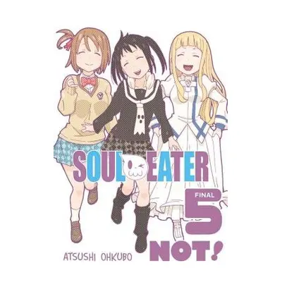 Soul Eater NOT!, Vol. 5 - Ohkubo, Atsushi