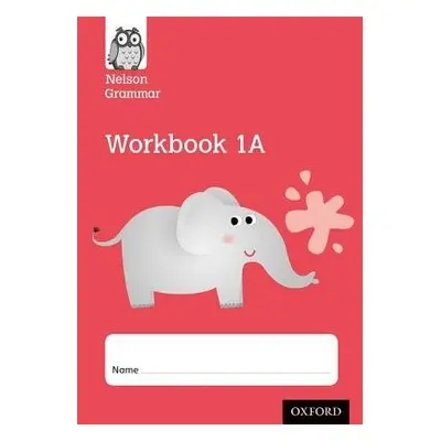 Nelson Grammar Workbook 1A Year 1/P2 Pack of 10 - Wren, Wendy