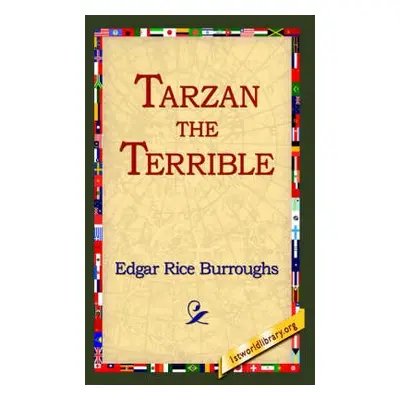 Tarzan the Terrible - Burroughs, Edgar Rice