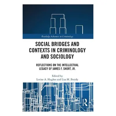 Social Bridges and Contexts in Criminology and Sociology