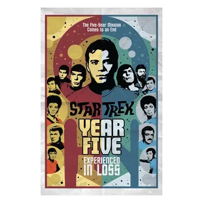 Star Trek: Year Five - Experienced in Loss - Easton, Brandon a McCann, Jim