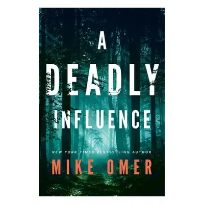 Deadly Influence - Omer, Mike