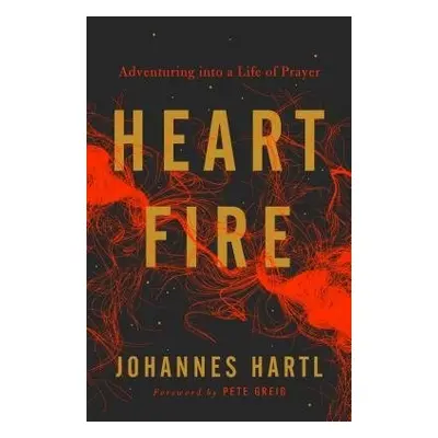 Heart Fire - Hartl, Johannes