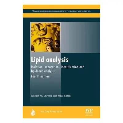 Lipid Analysis - Christie, W. W. (The Hannah Research Institute, Ayr, Scotland) a Han, X (Washin