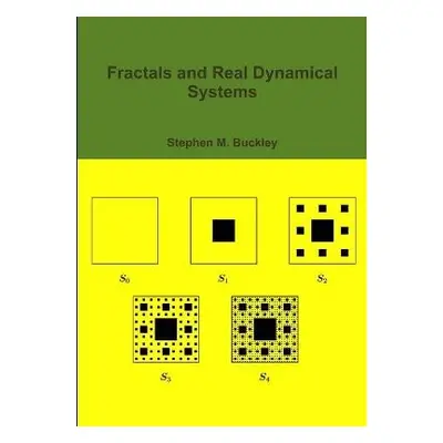 Fractals and Real Dynamical Systems - Buckley, Stephen M.