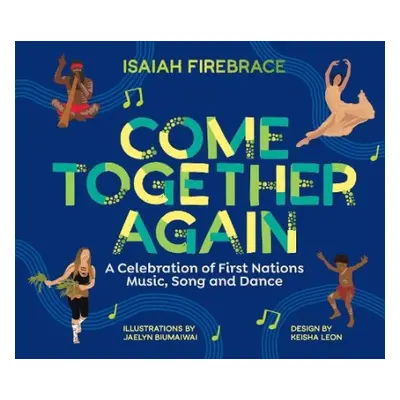 Come Together Again - Firebrace, Isaiah