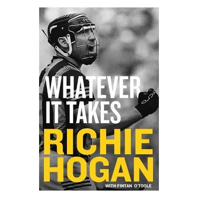 Whatever It Takes - Hogan, Richie