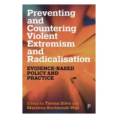 Preventing and Countering Violent Extremism and Radicalisation