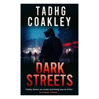 Dark Streets - Coakley, Tadhg