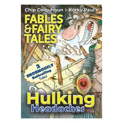 Hulking Headaches - Colquhoun, Chip