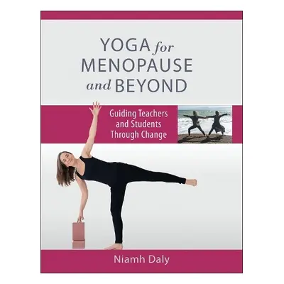 Yoga for Menopause and Beyond - Daly, Niamh