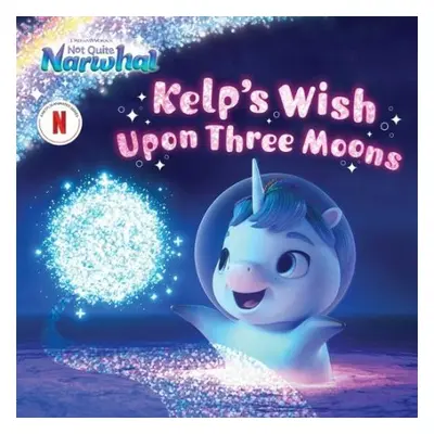 Kelp's Wish Upon Three Moons