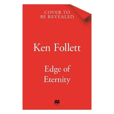 Edge of Eternity - Follett, Ken