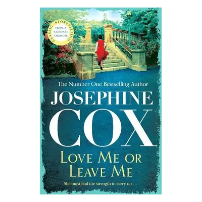 Love Me or Leave Me - Cox, Josephine